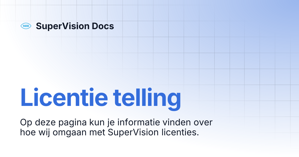 Licentie telling | SuperVision Docs